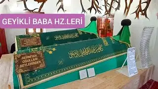 GEYİKLİ BABA HZ.LERİ - BABASULTAN KÖYÜ - KESTEL / BURSA