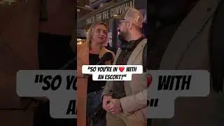 “SO YOU’RE IN ❤️ WITH AN ESCORT?”