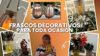 MANUALIDADES  CON FRASCOS DE VIDRIO / FRASCOS DECORATIVOS PARA TODA OCASION