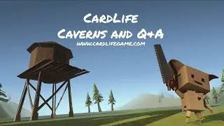 CardLife Caverns and Q&A (Old)