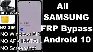 SAMSUNG All Android 10 FRP Bypass New Security NO SIM/NO APK/NO Bluetooth/November 2020 All FRP Tool