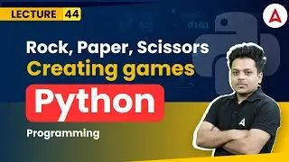 Creating Rock Paper Scissors Game | Python Programming Full Course | Coding Adda247 #44