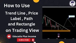 How to Use Trading View Tools || Trend Line Rectangle Price Label And Path || 