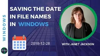 Windows Tips & Tricks - Saving the Date in the File Name [A-ha! #118]