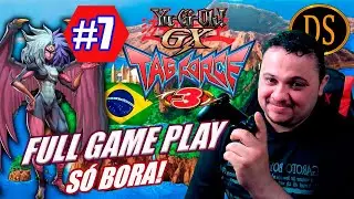 TORNEIOS - Yu-Gi-Oh! GX Tag Force 3 - PARTE #7 - SÓ BORA! Live #336
