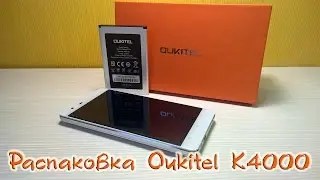 Oukitel K4000 за 90$, 4000 mAh [распаковка]