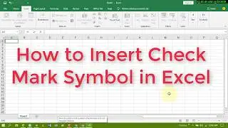 How to Insert Check Mark Symbol in Excel