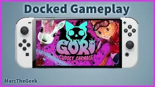 Gori: Cuddly Carnage Docked Nintendo Switch Gameplay
