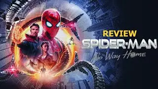 Spiderman No Way Home: Có thực sự hay?