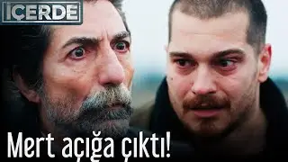 Mert Açığa Çıktı! - İçerde
