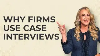 Case Interview 101: Why Consulting Firms Use Case Interviews