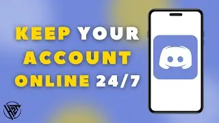 How To Keep Your Discord Account Online 24/7