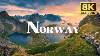 Norway 8K 🇳🇴• Most Beautiful Relaxation Film with Peaceful Nation of Norway [ 8K UHD ]120 FPS