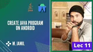 How to Run Java Program on Android Studio | Android Tutorial for Beginners | Lecture  11