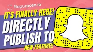 Automatically Repurpose TikToks, Reels, and YouTube Shorts to Snapchat Spotlight
