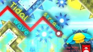 !!![TOP 1]!!! Tidal wave / Stream #2 / going for 62-100 (best run 62-90)
