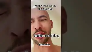 Andrew Tate takes shower on plane