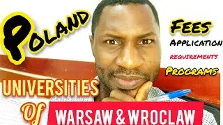 STUDY IN POLAND|UNIVERSITIES OF WARSAW AND WROCLAW|FEES, PROGRAMS, REQUIREMENTS,
