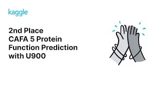 Kaggle Solution Walkthroughs: CAFA 5 Protein Function Prediction with U900 Team| Kaggle