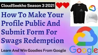 How To Make Your Profile Public And Submit Form For Swags Redemption ❤️❤️| CloudSeekho Season 3 2021