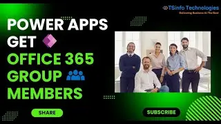 How to Get Office 365 Group Members in Power Apps | Get Users from Office 365 Group in Power Apps