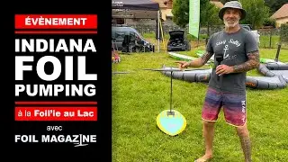 Setup pumping foil d'INDIANA FOIL à la Foil'ie au Lac 2024