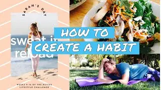 HOW TO CREATE A HABIT | Died from Sweat it Reload Challenge