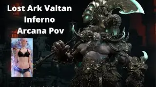 Lost Ark Inferno Valtan Arcanist/Arcana Pov