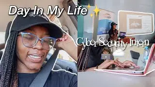 A Day In My Life As A Cyber Security Intern👩🏾‍💻☁️