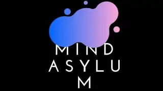 Mind Asylum