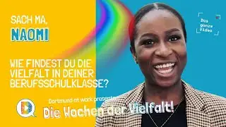 SACH MA, NAOMI - ein Beitrag zu den WOCHEN DER VIELFALT bei DORTMUND AT WORK
