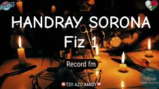 HANDRAY SORONA 1 (Record fm) #gasyrakoto