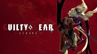 Perfection Can’t Please Me - Guilty Gear Strive