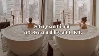 住5星级酒店原来就是这种感觉。。My Staycation at Grand Hyatt KL~