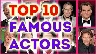 Top 10 Most Famous and Popular Actors 2022