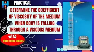 Study the Fall of a Body through a Viscous Medium and Find Coefficient of Viscosity of the Medium