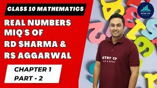 Real Numbers - Most Important Questions of RD Sharma and RS Aggarwal (Part 2) | Class 10 Mathematics