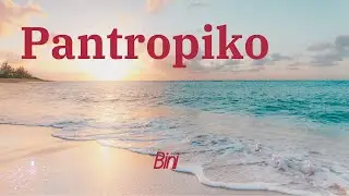 BINI - Pantropiko | English Lyrics | #bini #pantropiko #letra #tiktok #douyin #lyricvideo #текст