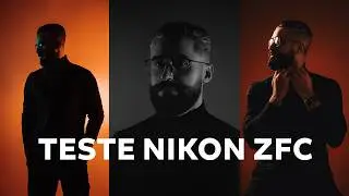 NIKON ZFC - PRIMEIRO TESTE PRÁTICO