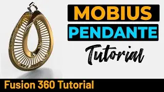 Fusion 360 'Complex Mobius Pendant' Tutorial