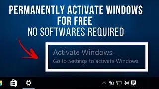 👌 Activate Windows Permanently for FREE! Remove 