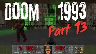 Doom 1993 Gameplay part 13 : Inferno Awaits