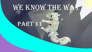 We know the way part 11