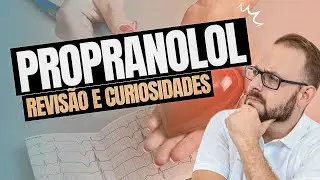 PROPRANOLOL - Revisão e curiosidades | Aula de Farmacologia | Farmacologia Fácil