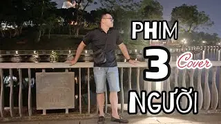 PHIM 3 NGƯỜI /Nguyễn Vĩ/ Thiên Hà Karaoke cover