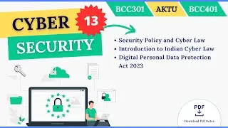 Security Policy and Cyber Law | Digital Personal Data Protection Act 2023 | Indian Cyber Law  | AKTU