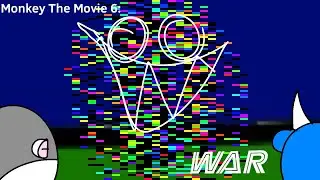 Monkey The Movie 6: WAR (The Glitch 4)