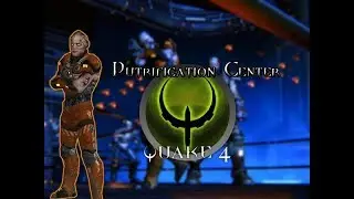 Quake 4 Level 17 Putrification Center