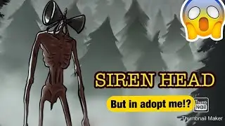 Siren head But it’s in ADOPT ME..(Roblox siren head / adopt me)