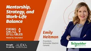 Becoming President of Schneider Electric Canada - Emily Heitman